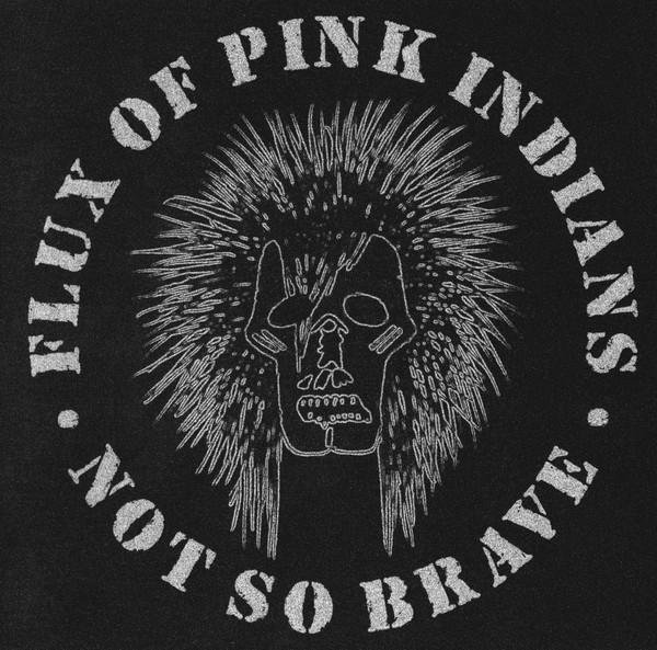 Flux Of Pink Indians